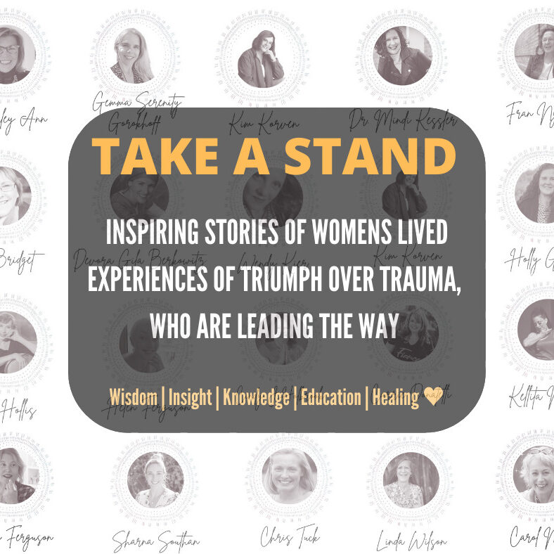 INSPIRING STORIES OF WOMENS LIVED EXPERIENCES OF TRIUMPH OVER TRAUMA, WHO ARE LEADING THE WAY